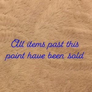 All items past this point have been sold